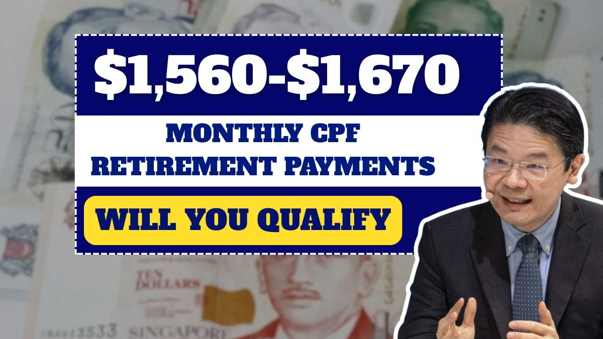 Singapore Confirms $1,560-$1,670 Monthly CPF Retirement Payments