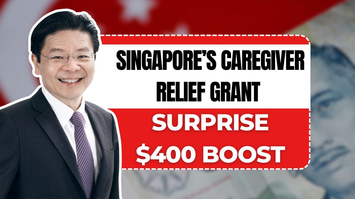 Singapore’s 2025 Caregiver Relief Grant
