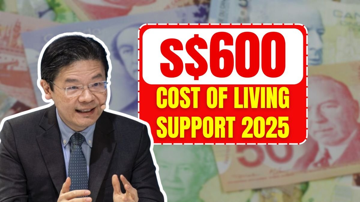 Singapore’s $600 Cost of Living Support 2025